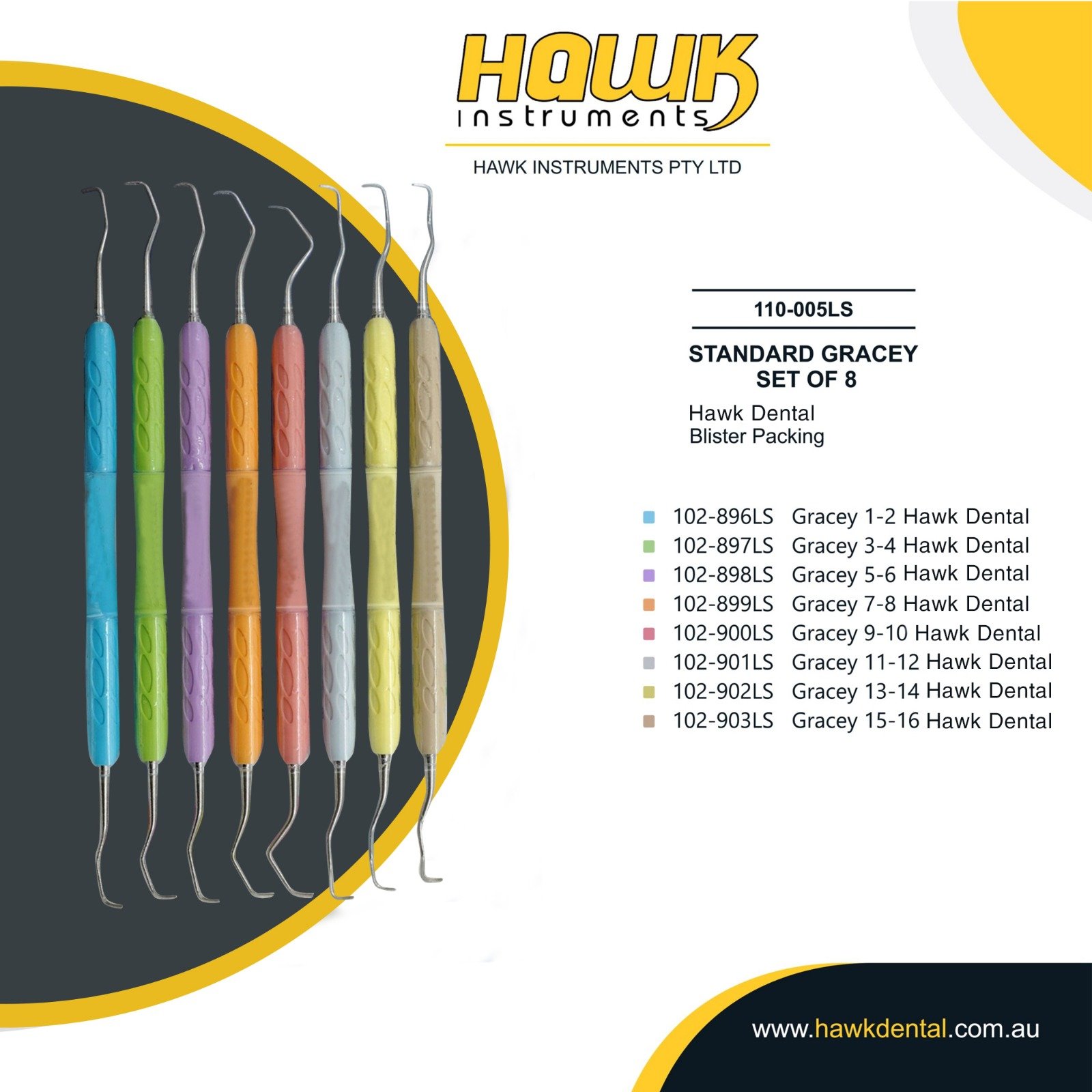 110-005LS Hawk Dental 8-Piece Standard Gracey Curette Set Australia